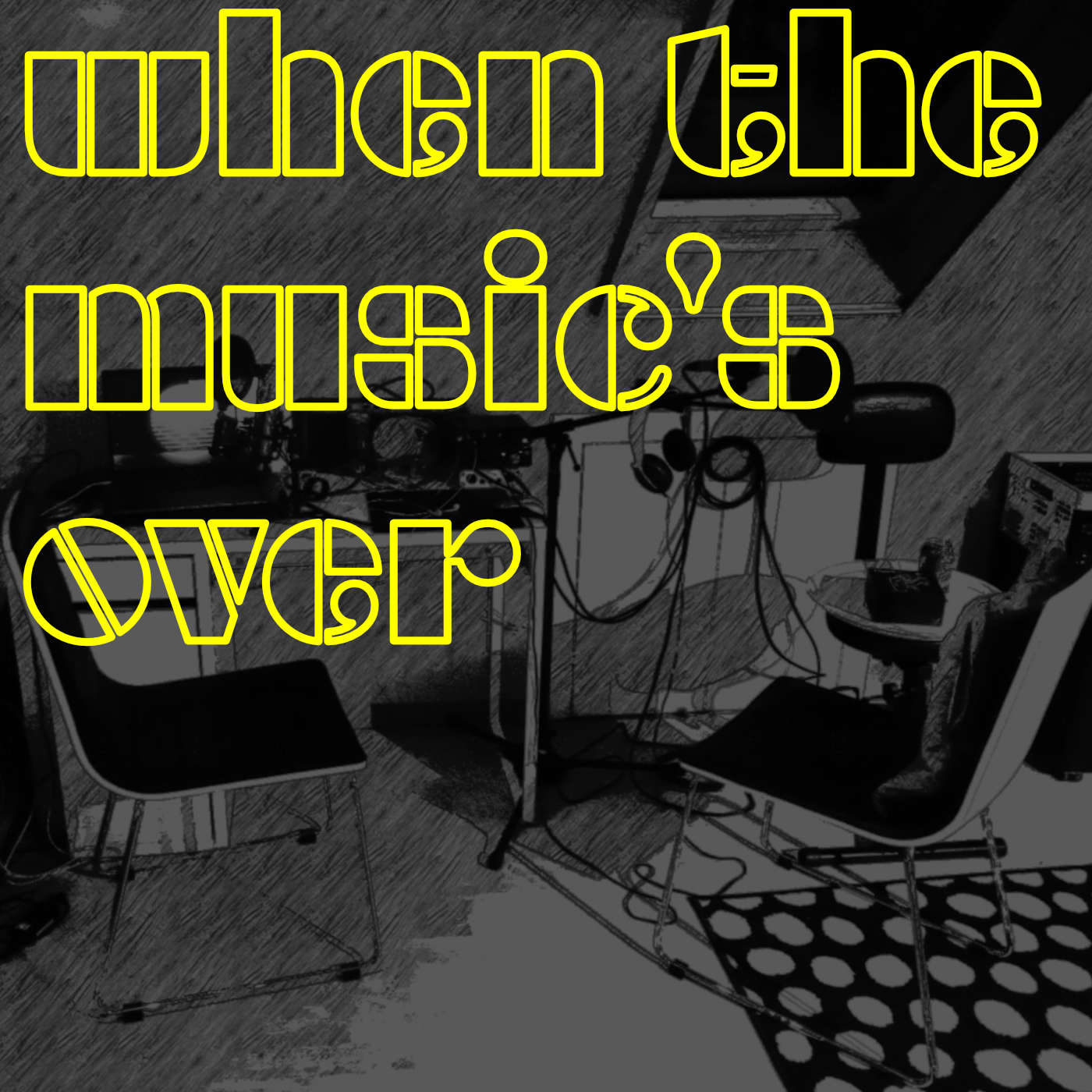 When The Music\'s Over